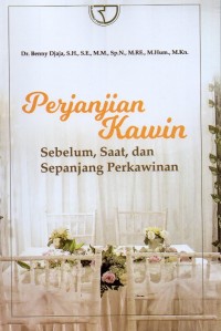 Perjanjian Kawin Sebelum, Saat, dan Sepanjang Perkawinan