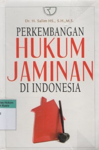 Perkembangan Hukum Jaminan di Indonesia