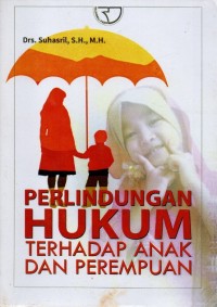 Image of Perlindungan Hukum Terhadap Anak dan Perempuan