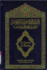 Image of Al-Qur'an Al-Karim dan Terjemahan Bebas Bersajak Dalam Bahasa Aceh
