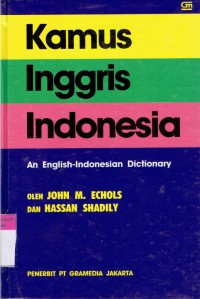 Kamus Inggris Indonesia = An English-Indoensian Dictionary