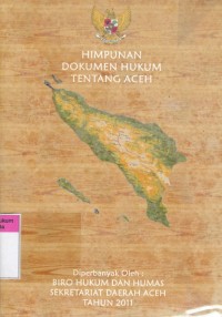 Himpunan Dokumen Hukum Tentang Aceh