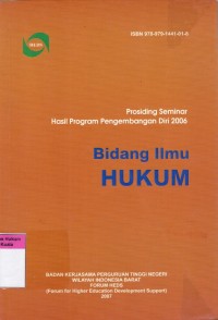 Image of Prosiding Seminar Hasil Program Pengembangan Diri 2006 Bidang Ilmu Hukum (Proceedings)
