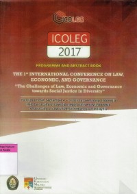 Icoleg 2017 The 1st International Conference On Law, Economic, And Governance: The Challenges of Law, Economic And Governance Towards Social Justice In Diversity (Proceedings)