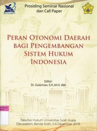 Image of Peran Otonomi Daerah Bagi Pengembangan Sistem Hukum Indonesia