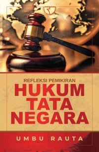 Image of Refleksi Pemikiran Hukum Tata Negara