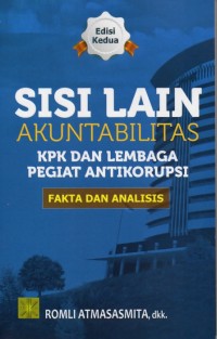 Image of Sisi Lain Akuntabilitas KPK dan Lembaga Pegiat Antikorupsi: Fakta dan Analisis