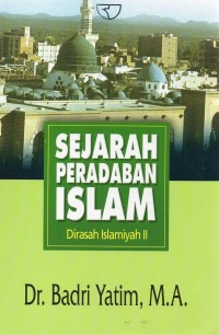 Image of Sejarah Peradaban Islam: Dirasah Islamiyah II