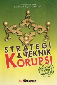 Image of Strategi & Teknik Korupsi: Mengetahui untuk Mencegahnya