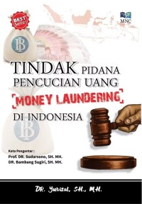 Image of Tindak Pidana Pencucian Uang: Money Laundering di Indonesia