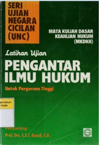 Pengantar Ilmu Hukum: Latihan Ujian Untuk Perguruan Tinggi