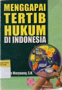 Image of Menggapai Tertib Hukum di Indonesia