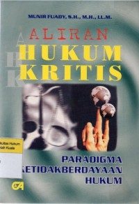 Image of Aliran Hukum Kritis: Paradigma Ketidakberdayaan Hukum