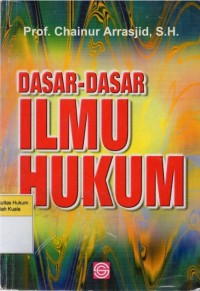 Dasar-Dasar Ilmu Hukum