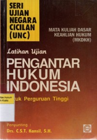 Pengantar Hukum Indonesia: Latihan Ujian Untuk Perguruan Tinggi