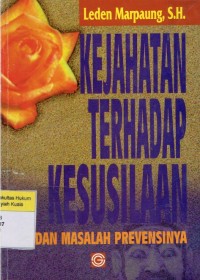 Kejahatan Terhadap Kesusilaan dan Masalah Prevensinya