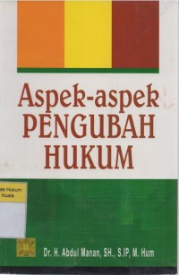 Image of Aspek-aspek Pengubah Hukum