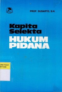 Kapita Selekta Hukum Pidana