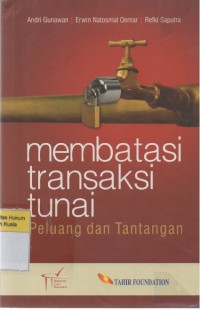 Membatasi Transaksi Tunai: Peluang dan Tantangan