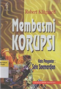 Membasmi Korupsi = Controlling Corruption