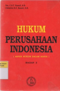 Hukum Perusahaan Indonesia (Aspek Hukum Dalam Bisnis): Bagian 2