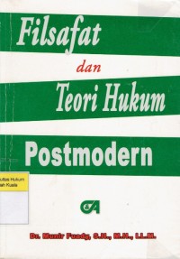 Image of Filsafat dan Teori Hukum Postmodern
