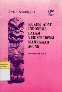 Hukum Adat Indonesia Dalam Yurispundensi Mahkamah Agung