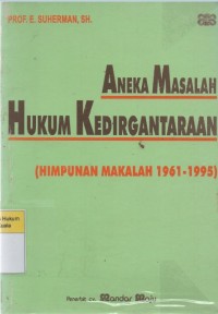 Aneka Masalah Hukum Kedirgantaraan (Himpunan Makalah 1961 - 1995)