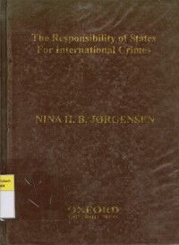 The Responsibility of States For Internasional Crimes