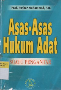 Asas-Asas Hukum Adat: Suatu Pengantar