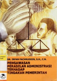 Image of Pengawasan Peradilan Administrasi Terhadap Tindakan Pemerintah