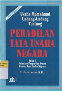 Image of Usaha Memahami Undang-Undang Tentang Peradilan Tata Usaha Negara: Buku II Beracara di Pengadilan Tata Usaha Negara