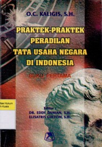 Image of Praktek-Praktek Peradilan Tata Usaha Negara di Indonesia Buku Pertama