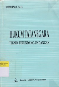 Hukum Tata Negara: Teknik Perundang-Undangan