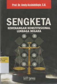 Sengketa kewenangan Konstitusional Lembaga Negara