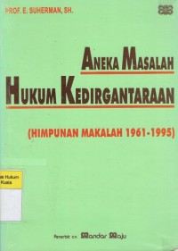 Aneka Masalah Hukum Kedirgantaraan (Himpunan Makalah 1961-1992)