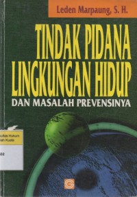 Image of Tindak Pidana Lingkungan Hidup dan Masalah Prevensinya