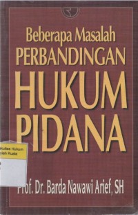 Image of Beberapa Masalah Perbandingan Hukum Pidana