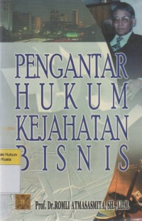 Image of Pengantar Hukum Kejahatan Bisnis (Business Crime)