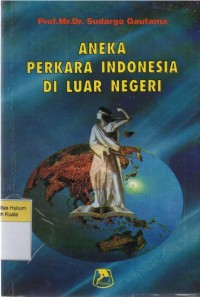 Aneka Perkara Indonesia Di Luar Negeri