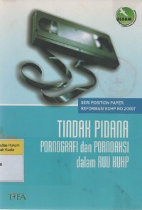 Tindak Pidana Pornografi dan Pornoaksi Dalam RUU KUHP