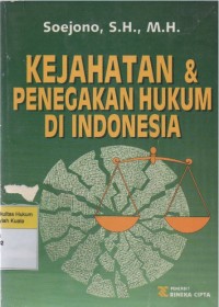 Image of Kejahatan dan Penegakan Hukum di Indonesia