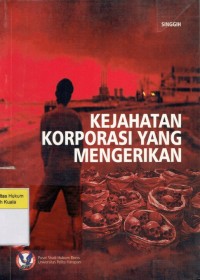 Image of Kejahatan Korporasi Yang Mengerikan