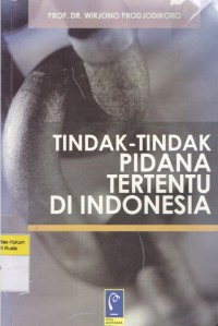 Tindak-Tindak Pidana Tertentu di Indonesia