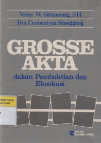 Image of Grosse Akta: Dalam Pembuktian dan Eksekusi