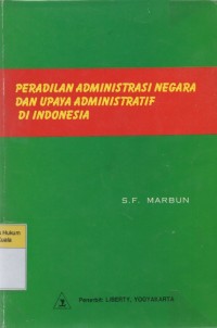 Peradilan Administrasi Negara dan Upaya Administratif di Indonesia