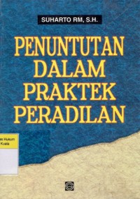 Penuntutan Dalam Praktek Peradilan