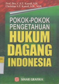 Pokok-Pokok Pengetahuan Hukum Dagang Indonesia