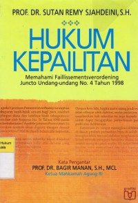 Image of Hukum Kepailitan: Memahami Faillissementsverordening Juncto Undang-Undang No. 4 Tahun 1998