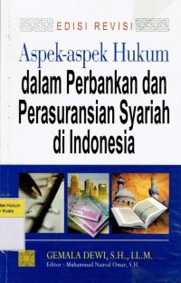 Aspek-Aspek Hukum Dalam Perbankan dan Perasuransian Syariah di Indonesia